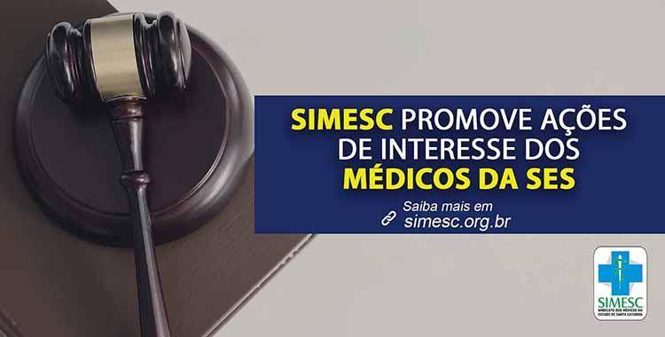 SC: SIMESC promove aÃ§Ãµes de interesse dos mÃ©dicos da SES
