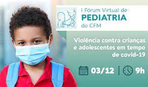 I FÃ³rum Virtual de Pediatria do CFM