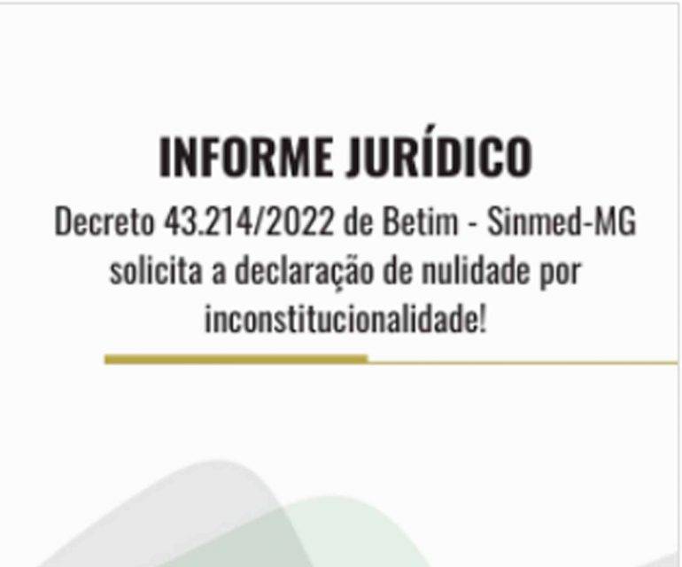 Sinmed-MG solicita a declaraÃ§Ã£o de nulidade por inconstitucionalidade!