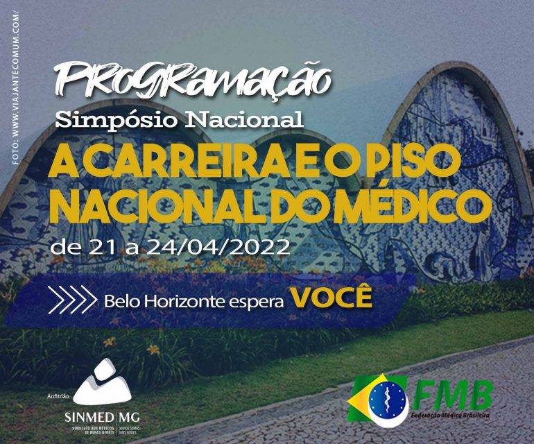 Confira a programaÃ§Ã£o do SimpÃ³sio Nacional debate Carreira e o Piso Nacional do MÃ©dico