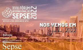 XVIII FÃ³rum Internacional de Sepse serÃ¡ em junho, em SP, em formato hÃ­brido