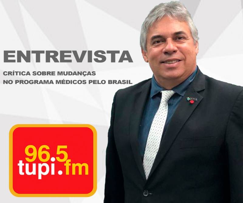 EM ENTREVISTA À RÁDIO TUPI, PRESIDENTE DA AMB CRITICA MUDANÇAS NO PROGRAMA MÉDICOS PELO BRASIL